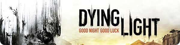 Dying Light Dying Light