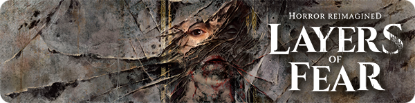 Layers of Fear