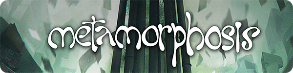 Metamorphosis Metamorphosis