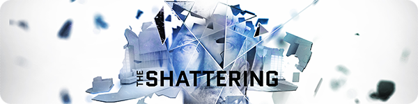 The Shattering The Shattering